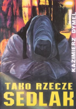 Tako rzecze Sedlak plus autograf Dymla