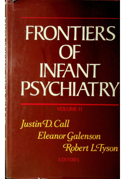 Frontiers infant psychiatry volume II
