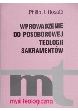 Wprowadzenie do posoborowej teologii sakramentów