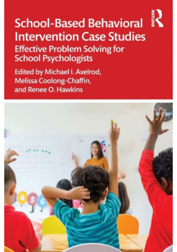 School-Based Behavioral Intervention Case Studies