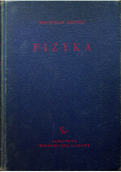 Fizyka podręcznik do wyższych szkół technicznych