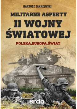Militarne aspekty II Wojny Światowej