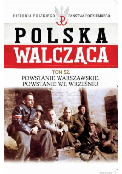 Polska Walcząca T.52 Powstanie Warszawskie..