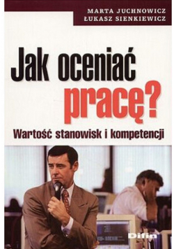 Jak oceniać pracę?