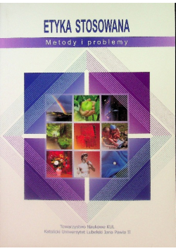 Etyka stosowana Metody i problemy