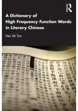 A Dictionary of High Frequency Function Words in Literary Chinese