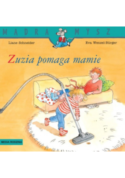 Mądra Mysz Zuzia pomaga mamie