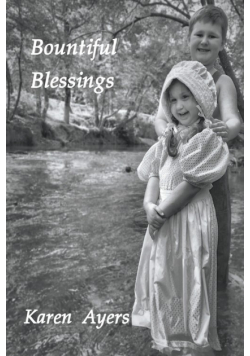 Bountiful Blessings - Book Two of Traded for One Hundred Acres