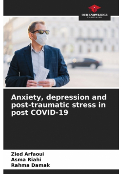Anxiety, depression and post-traumatic stress in post COVID-19