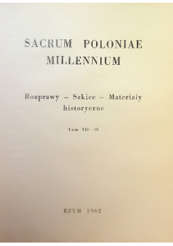 Sacrum Poloniae Millennium Tom VIII do IX