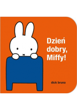 Dzień dobry, Miffy!