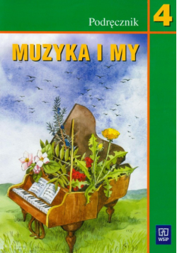 Muzyka i my 4 Podręcznik