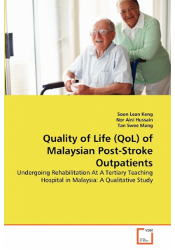 Quality of Life (QoL) of Malaysian Post-Stroke Outpatients