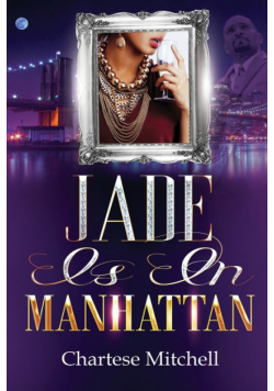 Jade is in Manhattan