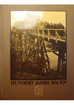Hundert jahre bauen 1880 1980