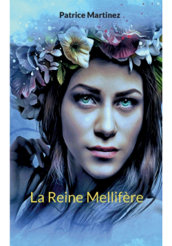 La Reine Mellifère