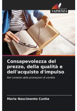 Consapevolezza del prezzo, della qualità e dell'acquisto d'impulso