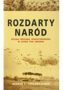 Cholewczynski George F. - Rozdarty naród