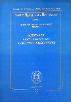 Nieznane listy i rozkazy Tadeusza Kościuszki