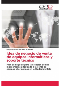 Idea de negocio de venta de equipos informáticos y soporte técnico