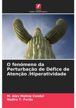 O fenómeno da Perturbação de Défice de Atenção /Hiperatividade