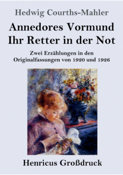 Annedores Vormund / Ihr Retter in der Not (Großdruck)