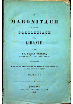O Maronitach i innych pokoleniach na Libanie 1860 r.