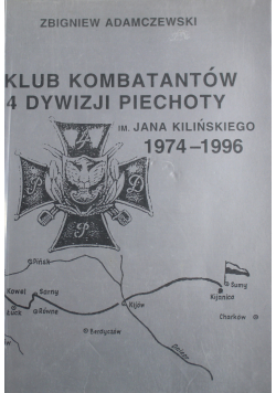 Klub Kombatantów 4 Dywizji Piechoty im Jana Kilińskiego 1974 1996