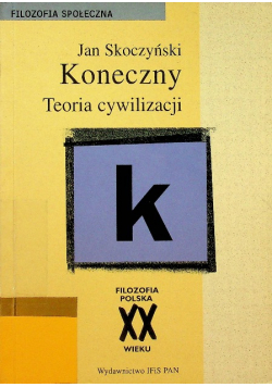 Koneczny Teoria cywilizacji