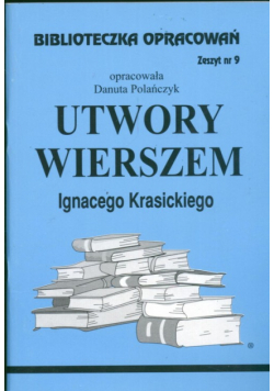 Biblioteczka Opracowań Utwory wierszem Ignacego Krasickiego