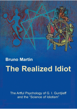 The Realized Idiot