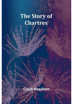 The Story of Chartres