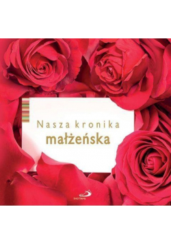 Nasza kronika małżeńska