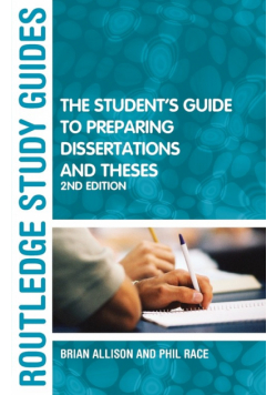 The Student's Guide to Preparing Dissertations and Theses