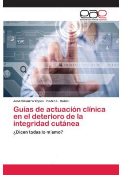 Guías de actuación clínica en el deterioro de la integridad cutánea