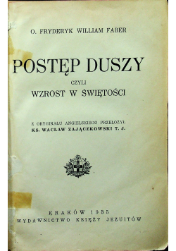 Postęp duszy czyli wzrost świętości 1935r
