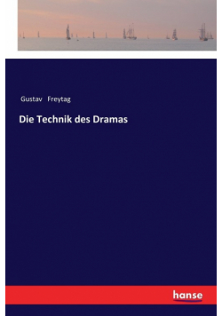 Die Technik des Dramas