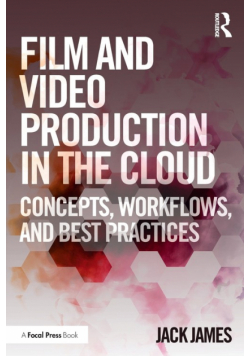 Film and Video Production in the Cloud
