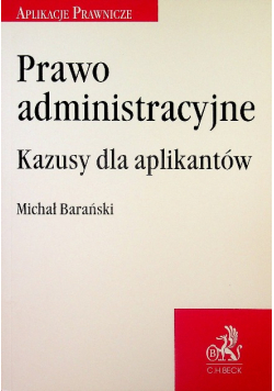 Prawo administracyjne Kazusy dla aplikantów