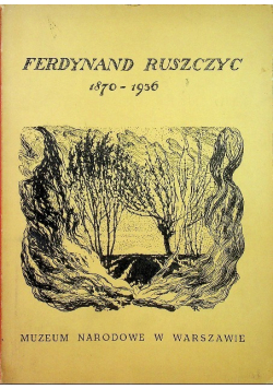 Ferdynand Ruszczyc 1870-1936 r.