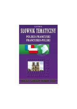Słownik tematyczny polsko-francuski