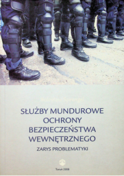 Służby mundurowe ochrony bezpieczeństwa wewnętrznego