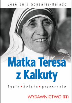 Matka Teresa z Kalkuty