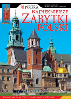 Najpiękniejsze zabytki Polski