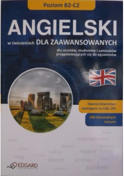 Angielski w ćwiczeniach dla zaawansowanych poziom B2 - C2
