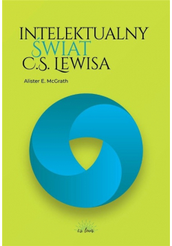 Intelektualny świat C . S . Lewisa