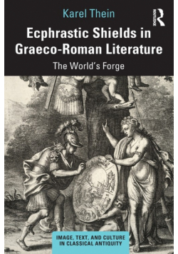 Ecphrastic Shields in Graeco-Roman Literature