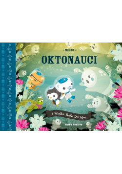 Oktonauci i Wielka Rafa Duchów. Oktonauci