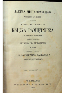 Jakuba Michałowskiego Księga pamiętnicza 1864 r.