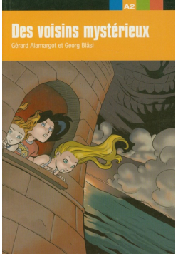 Des voisins mysterieux: A2